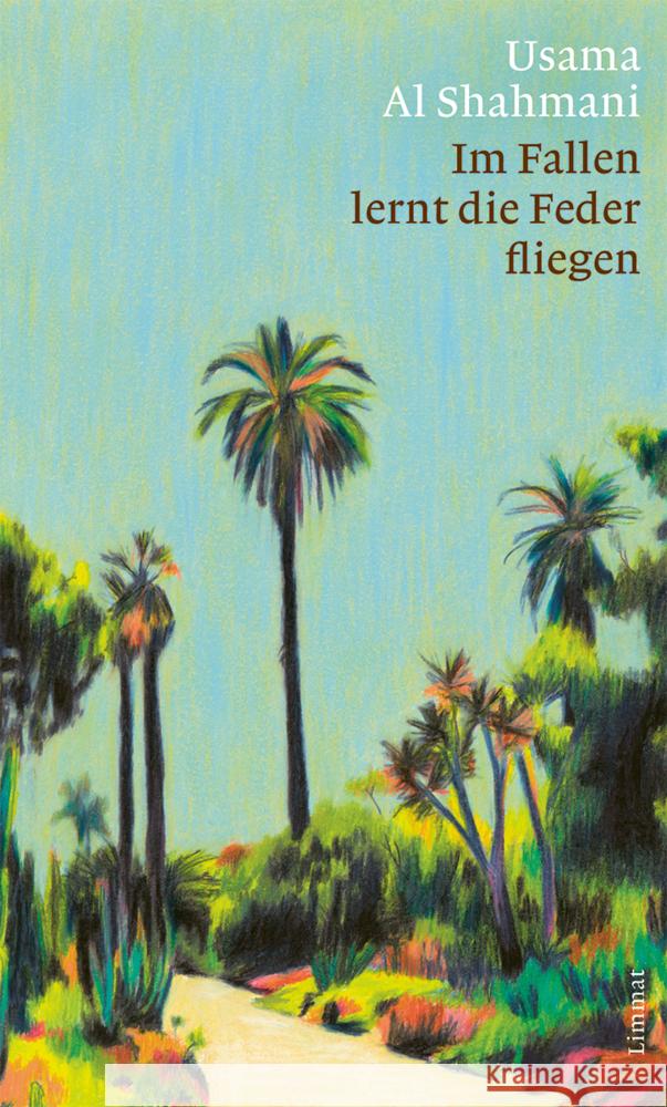 Im Fallen lernt die Feder fliegen Al Shahmani, Usama 9783039260027 Limmat Verlag - książka