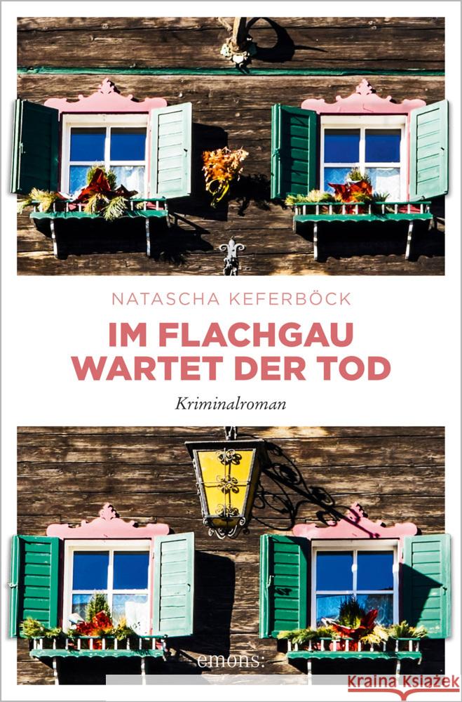 Im Flachgau wartet der Tod Keferböck, Natascha 9783740813253 Emons Verlag - książka