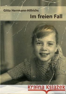 Im freien Fall Gitta Herrmann-Hillrichs 9783837042542 Books on Demand - książka