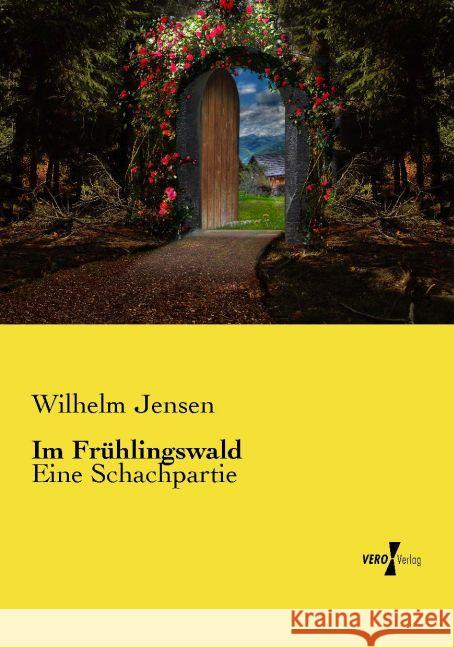 Im Frühlingswald Jensen, Wilhelm 9783737220224 Vero Verlag in hansebooks GmbH - książka
