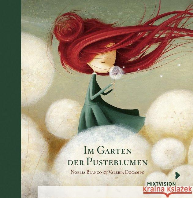 Im Garten der Pusteblumen : Geschenkausgabe Blanco, Noelia 9783958541023 mixtvision - książka