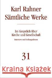 Im Gespräch über Kirche und Gesellschaft : Interviews und Stellungnahmen Rahner, Karl Raffelt, Albert  9783451237317 Herder, Freiburg - książka