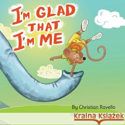 I'm Glad That I'm Me Christian V. Ravello Sasha Staneva Robin Katz 9780648960065 Awakening the Senses - książka