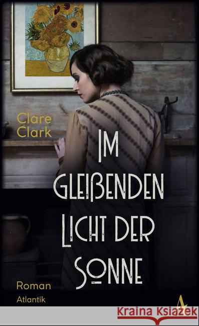 Im gleißenden Licht der Sonne : Roman Clark, Clare 9783455006551 Atlantik Verlag - książka