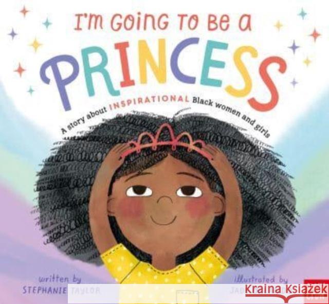 I'm Going to Be a Princess Stephanie Taylor 9781839944710 Nosy Crow Ltd - książka