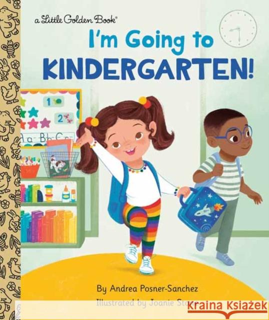 I'm Going to Kindergarten! Andrea Posner-Sanchez Joanie Stone 9780593433850 Golden Books - książka