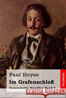 Im Grafenschloß Heyse, Paul 9781508527848 Createspace - książka