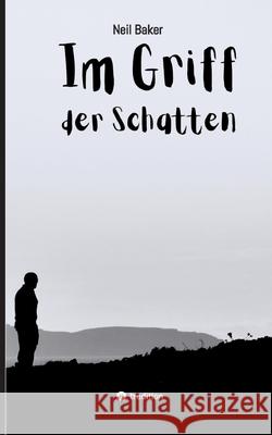 Im Griff der Schatten Baker, Neil 9783384597656 tredition - książka