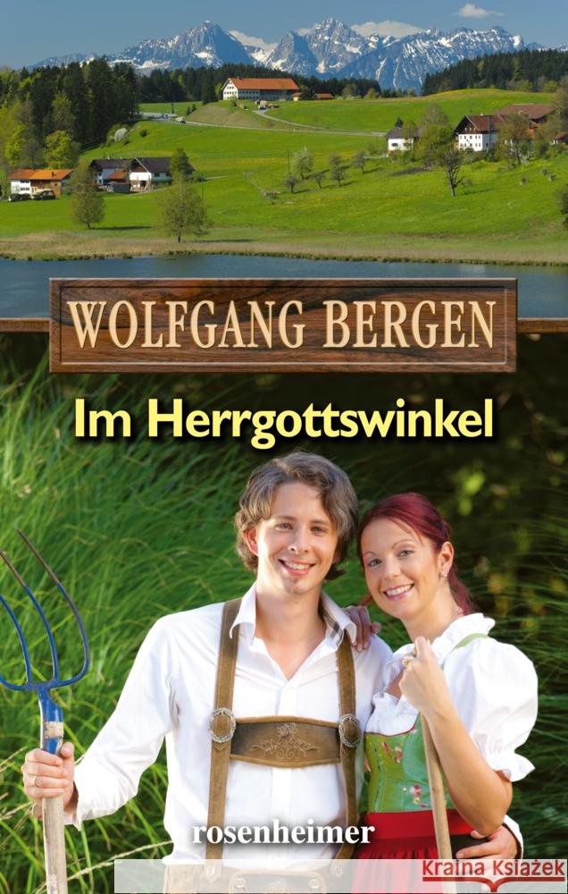 Im Herrgottswinkel Bergen, Wolfgang 9783475548956 Rosenheimer Verlagshaus - książka