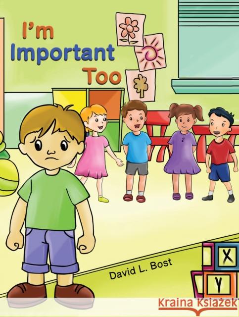 I'm Important Too David L. Bost 9781528998215 Austin Macauley Publishers - książka