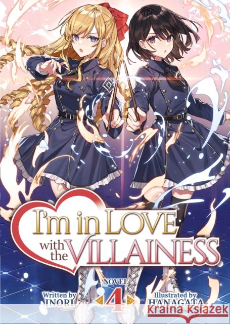 I'm in Love with the Villainess (Light Novel) Vol. 4 Inori                                    Hanagata 9781638581116 Airship - książka