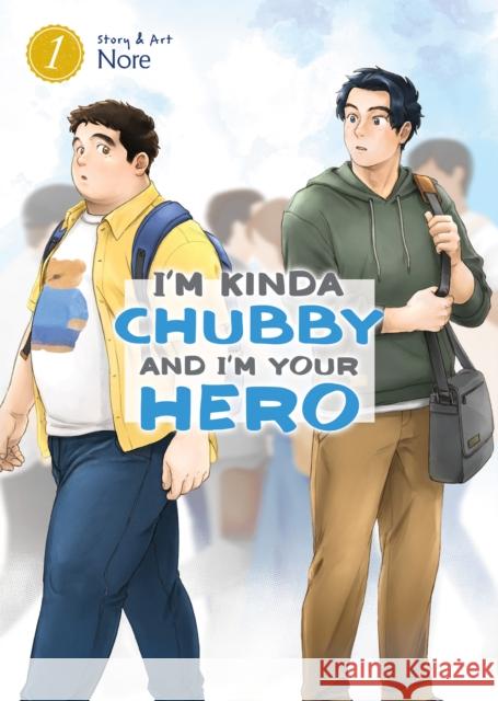 I'm Kinda Chubby and I'm Your Hero Vol. 1 Nore 9781638589556 Seven Seas Entertainment, LLC - książka