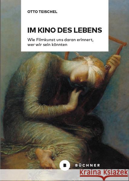 Im Kino des Lebens Teischel, Otto 9783963173783 Büchner Verlag - książka