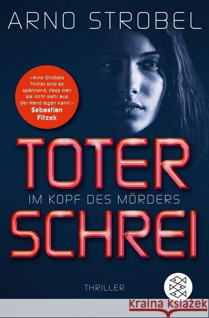 Im Kopf des Mörders - Toter Schrei : Thriller Strobel, Arno 9783596702060 FISCHER Taschenbuch - książka