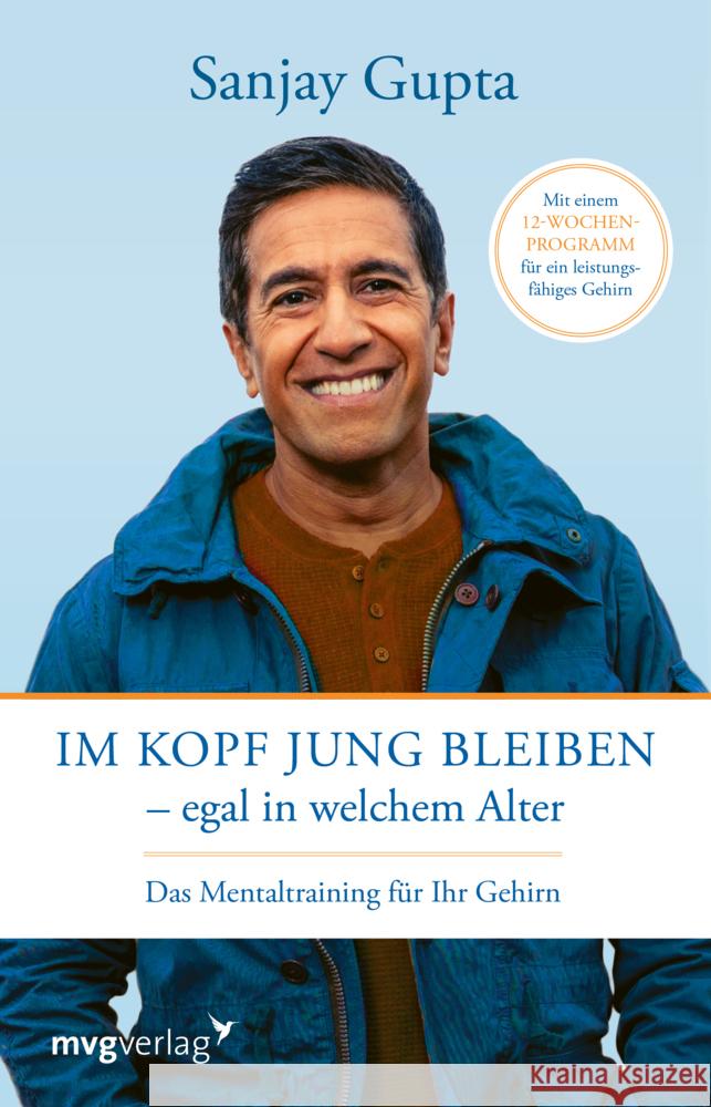 Im Kopf jung bleiben - egal in welchem Alter Gupta, Sanjay 9783747403655 mvg Verlag - książka