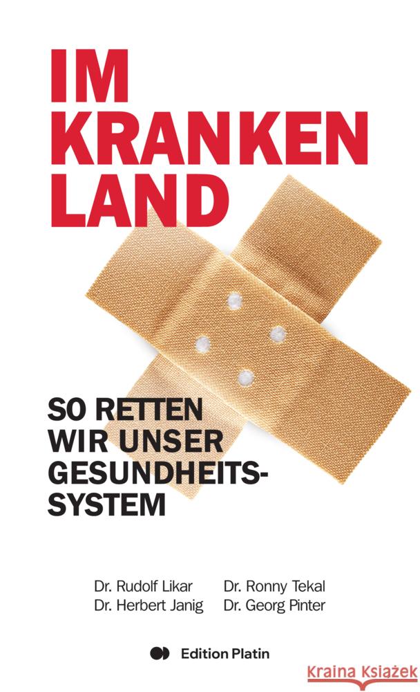 Im kranken Land Likar, Rudolf, Janig, Herbert, Pinter, Georg 9783903538016 Edition Platin - książka