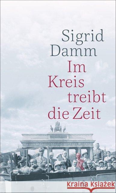 Im Kreis treibt die Zeit Damm, Sigrid 9783458177371 Insel Verlag - książka