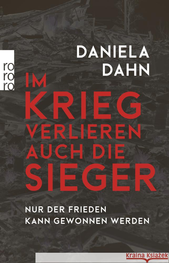 Im Krieg verlieren auch die Sieger Dahn, Daniela 9783499011740 Rowohlt TB. - książka