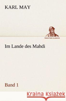 Im Lande des Mahdi 1 May, Karl 9783842469839 TREDITION CLASSICS - książka