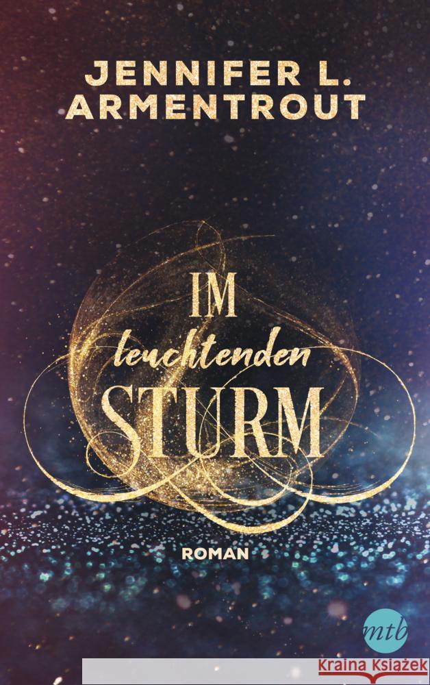 Im leuchtenden Sturm Armentrout, Jennifer L. 9783745701203 MIRA Taschenbuch - książka