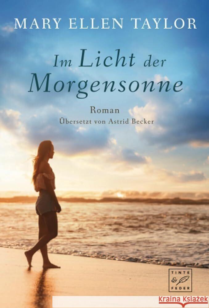 Im Licht der Morgensonne Taylor, Mary Ellen 9782496713589 Tinte & Feder - książka