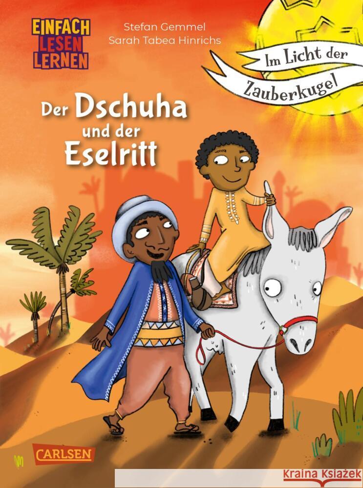 Im Licht der Zauberkugel: Der Dschuha und der Eselritt Gemmel, Stefan 9783551690319 Carlsen - książka