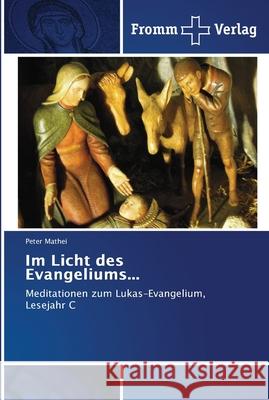 Im Licht des Evangeliums... Mathei, Peter 9786138348481 Fromm Verlag - książka