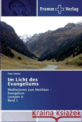 Im Licht des Evangeliums Mathei, Peter 9786138361947 Fromm Verlag - książka