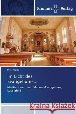 Im Licht des Evangeliums... Mathei, Peter 9786202440905 Fromm Verlag - książka