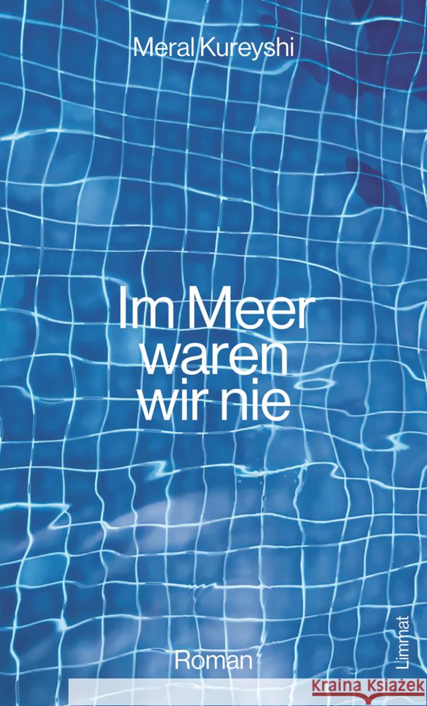 Im Meer waren wir nie Kureyshi, Meral 9783039260850 Limmat - książka