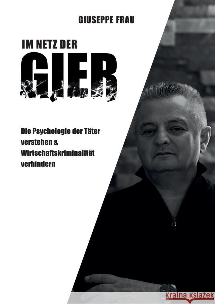 Im Netz der Gier Frau, Giuseppe 9783384506832 tredition - książka