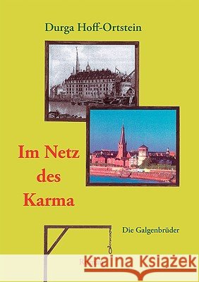 Im Netz des Karma: Die Galgenbrüder Hoff-Ortstein, Durga 9783833484544 Bod - książka