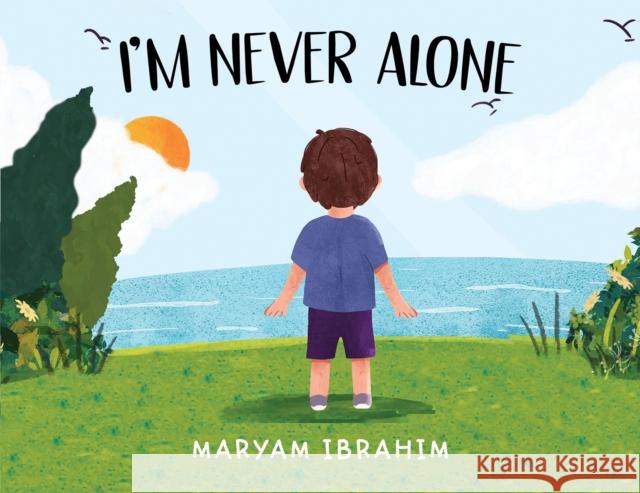I'm Never Alone Maryam Ibrahim 9789948731184 Austin MacAuley Publishers Fze - książka