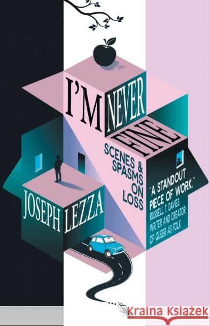 I\'m Never Fine: Scenes and Spasms on Loss Joseph Lezza 9786185728007 Vine Leaves Press - książka
