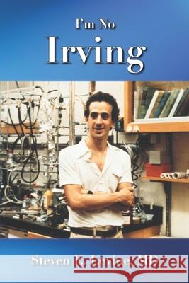 I'm No Irving Steven E Levine 9780578949895 Steven E. Levine - książka