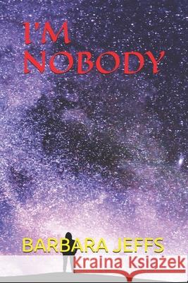 I'm Nobody Barbara Jeffs 9798614087081 Independently Published - książka