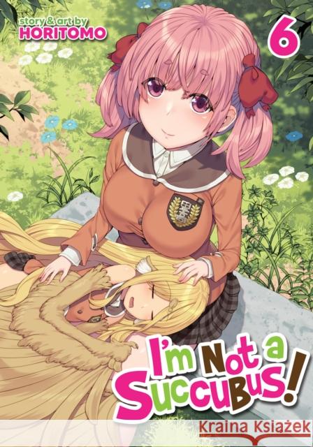 I'm Not a Succubus! Vol. 6 Horitomo 9798891606401 Seven Seas Entertainment, LLC - książka