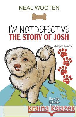 I'm Not Defective: The Story of Josh Neal Wooten 9781612252919 Mirror Publishing - książka