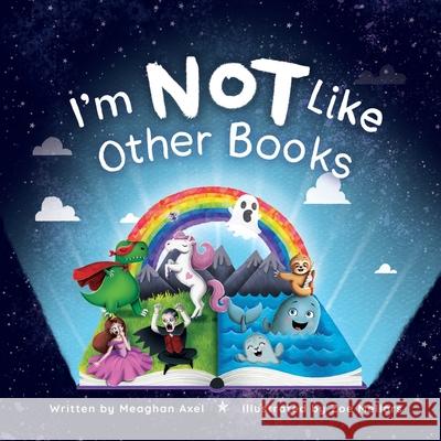 I'm NOT Like Other Books Meaghan Axel Zoe Mellors 9781735783628 Joyful Breath Press - książka