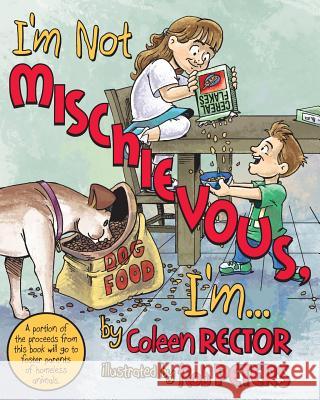 I'm Not Mischievous, I'm... Coleen Rector 9781500842550 Createspace - książka
