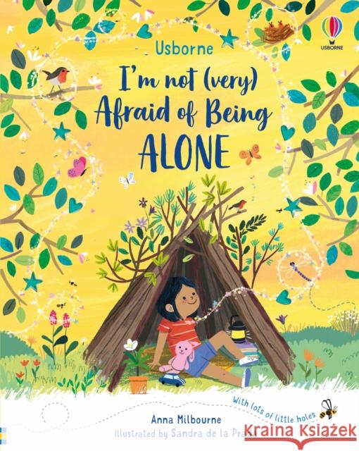 I'm Not (Very) Afraid of Being Alone Anna Milbourne 9781474986090 Usborne Publishing Ltd - książka