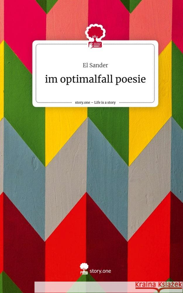 im optimalfall poesie. Life is a Story - story.one Sander, El 9783710861086 story.one publishing - książka