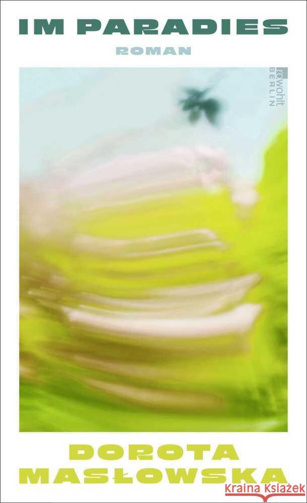 Im Paradies Maslowska, Dorota 9783737102353 Rowohlt, Berlin - książka