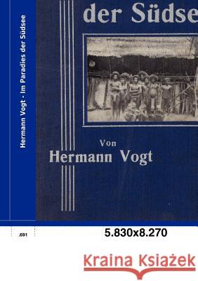 Im Paradies der Südsee Vogt, Hermann 9783846005538 Salzwasser-Verlag Gmbh - książka