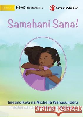 I'm Really Sorry! - Samahani Sana! Michelle Wanasundera John Maynard Balinggao  9781922932914 Library for All - książka