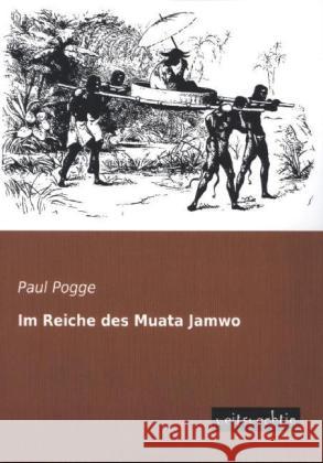 Im Reiche des Muata Jamwo Pogge, Paul 9783956561634 weitsuechtig - książka
