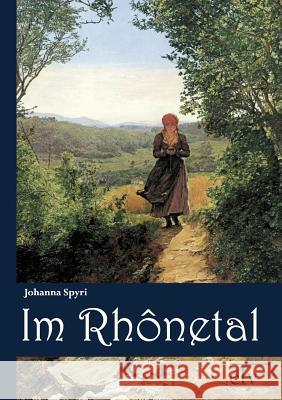 Im Rhonetal Spyri, Johanna 9783862674282 Europäischer Literaturverlag - książka