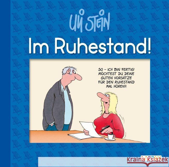 Im Ruhestand! Stein, Uli 9783830344605 Lappan Verlag - książka