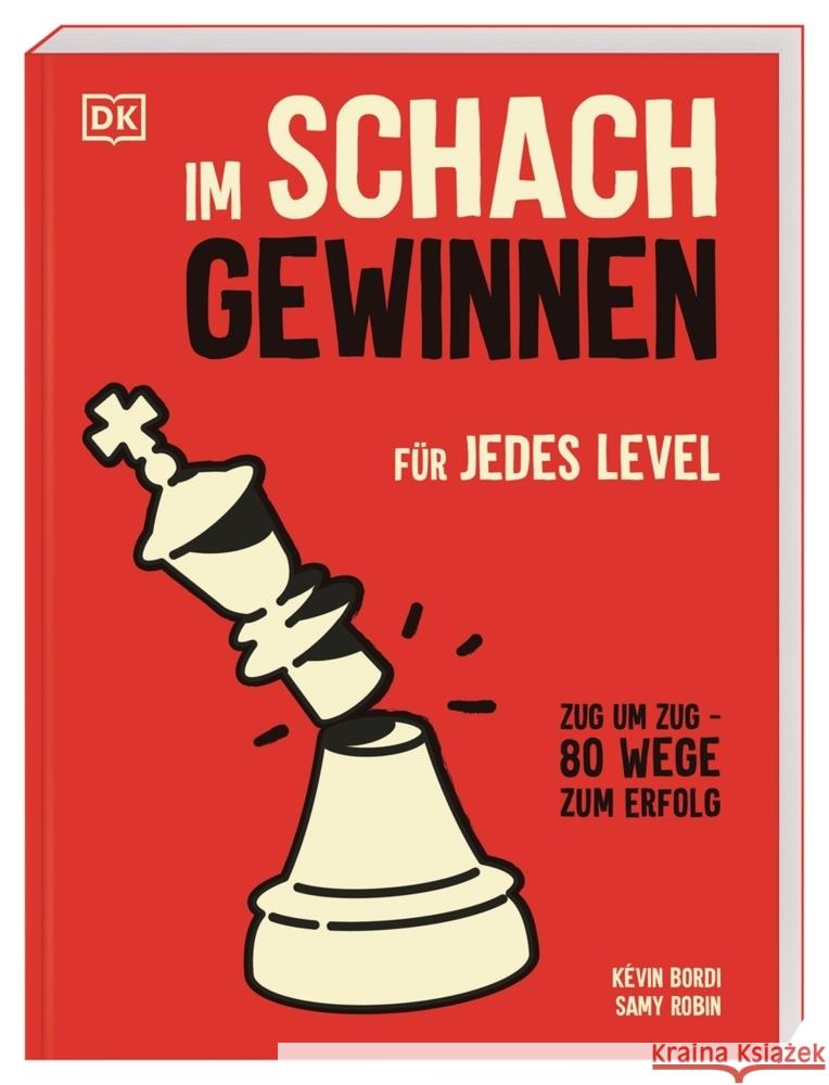 Im Schach gewinnen Bordi, Kévin, Robin, Samy 9783831046997 Dorling Kindersley - książka