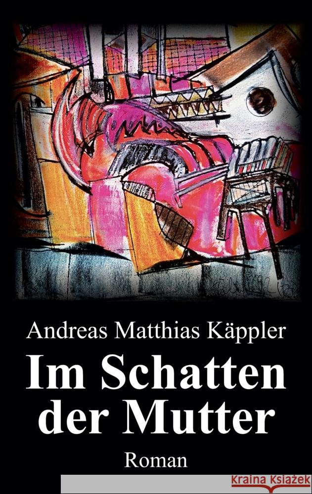 Im Schatten der Mutter Käppler, Andreas Matthias 9783347581364 tredition - książka